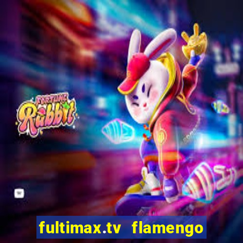 fultimax.tv flamengo ao vivo